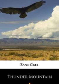 Thunder Mountain - Grey Zane