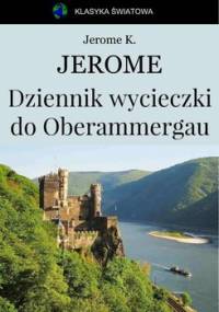 Dziennik wycieczki do Oberammergau - Jerome Jerome Klapka