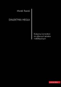 Dialektyka Hegla - Rosiak Marek