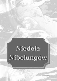 Niedola Nibelungów, inaczej pieśń o Nibelungach, czyli das Nibelungenlied - Opracowanie zbiorowe