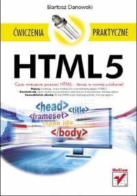 Bartosz Danowski - HTML5. Ćwiczenia praktyczne
