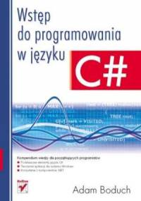 Wstęp do programowania w języku C# - Adam Boduch