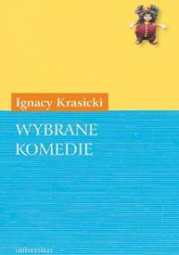 Wybrane komedie - Krasicki Ignacy