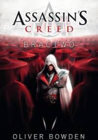Bractwo. Assassin's Creed. Tom 2 - Bowden Oliver