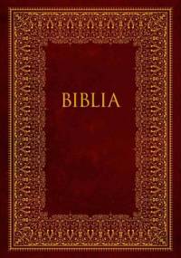 Biblia. Pismo Święte Starego i Nowego Testamentu - Romaniuk Kazimierz