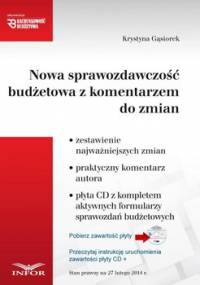 Nowa sprawozdawczość budżetowa z komentarzem - Gąsiorek Krystyna