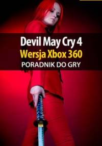 Devil May Cry 4 - poradnik do gry - Kurowiak Maciej Shinobix