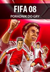 FIFA 08 - poradnik do gry - Kaczmarek Adam eJay