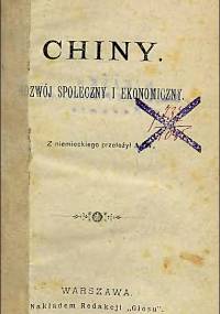 Heinrich Cunow - Chiny. Rozwój społeczny i ekonomiczny (1900)