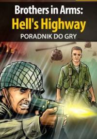 Brothers in Arms: Hell's Highway - poradnik do gry - Hałas Jacek Stranger