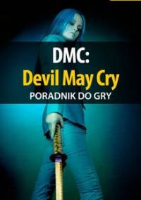 DMC: Devil May Cry - poradnik do gry - Hałas Jacek Stranger