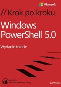 Windows PowerShell 5.0. Krok po kroku - Wilson Ed