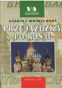 Andrzej Wróblewski - Przejażdżka po Rosji