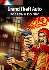 Grand Theft Auto - poradnik do gry - Jałowiec Maciej Sandro