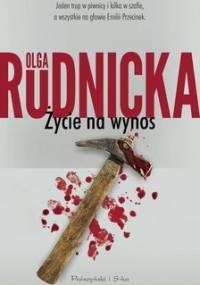 Życie na wynos - Rudnicka Olga