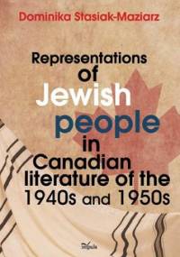Representations of Jewish people in Canadian literature of the 1940s and 1950s - Stasiak-Maziarz Dominika
