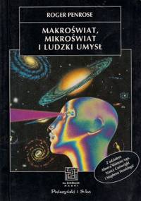 Roger Penrose - Makroświat, mikroświat i ludzki umysł [eBook PL]