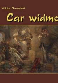 Car widmo - Gomulicki Wiktor
