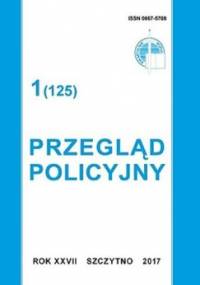 Przegląd policyjny. Nr 1 (125) 2017 - Opracowanie zbiorowe