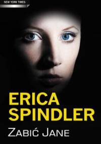 Zabić Jane - Spindler Erica