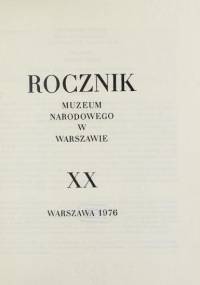 Rocznik Muzeum Narodowego w Warszawie XX [1976]