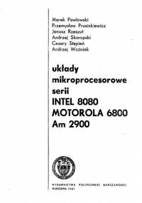 Pawłowski M. - Uklady mikroprocesorowe I8080 M6800 Am2900