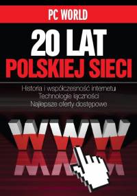 PC World 20 Lat Polskiej Sieci