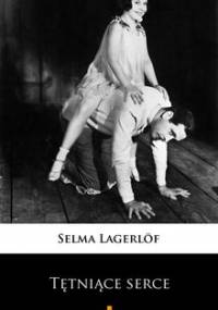 Tętniące serce - Lagerlof Selma