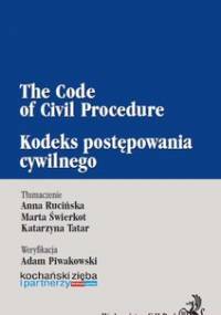 Kodeks postępowania cywilnego. The Code of Civil Procedure - Opracowanie zbiorowe