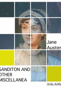 Sanditon And Other Miscellanea - Austen Jane