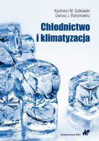 Chłodnictwo i klimatyzacja - Gutkowski Kazimierz