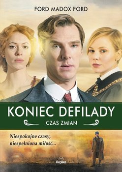 Koniec defilady. Czas zmian - Ford Ford Madox