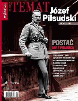 Ale Historia Extra. Józef Piłsudski 1/2018 - Opracowanie zbiorowe