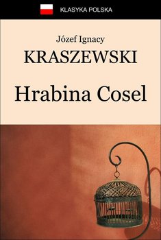 Hrabina Cosel - Kraszewski Józef Ignacy