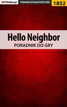 Hello Neighbor - poradnik do gry - Wasik Radosław Wacha