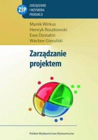 Roszkowski H. - Zarządzanie Projektem