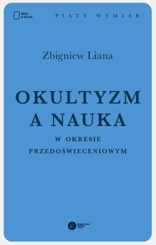 Okultyzm a nauka w okresie przedoświeceniowym - Liana Zbigniew