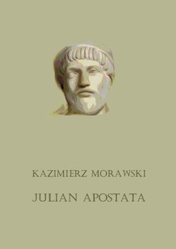 Julian Apostata - Morawski Kazimierz