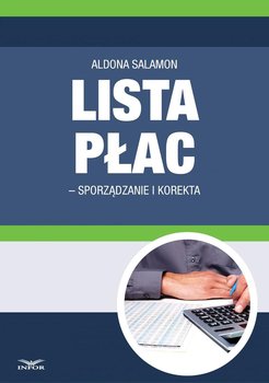 Lista płac. Sporządzanie i korekta - Salamon Aldona