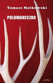 Polowaneczko - Matkowski Tomasz