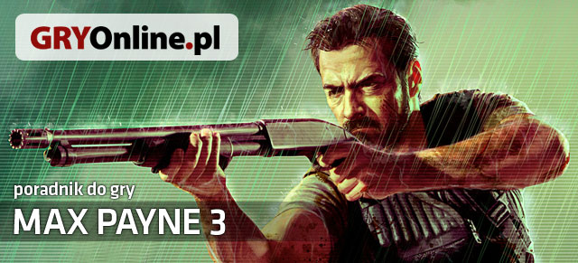 Max Payne 3 Poradnik