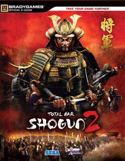 Shogun 2: Total War - BRADYGAMES Game Guide