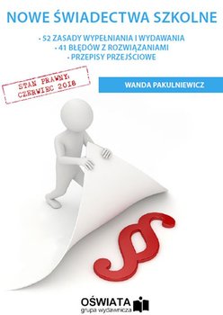 Nowe świadectwa szkolne - Pakulniewicz Wanda