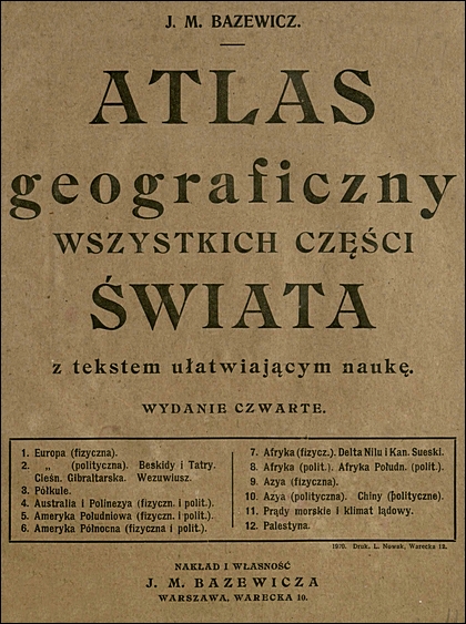 J. M. Bazewicz - Atlas geograficzny wszystkich części świata z tekstem ułatwiającym naukę (1920)