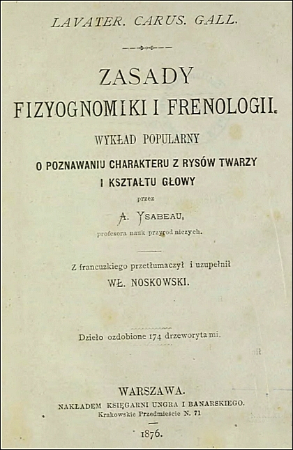 Alexandre Ysabeau - Zasady fizyognomiki i frenologii. Wykład popularny o poznawaniu charakteru z rysów twarzy i kształtu głowy (1876)