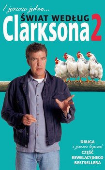 Świat według Clarksona. Część 2. I jeszcze jedno… - Clarkson Jeremy
