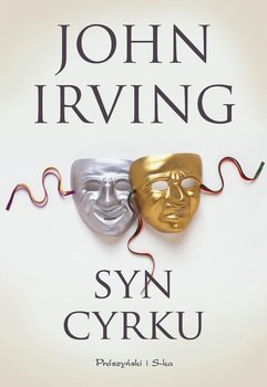 Syn cyrku - Irving John