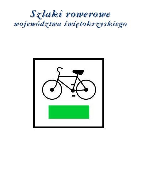 Szlaki rowerowe województwa Świętokrzyskiego