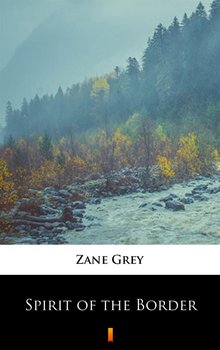Spirit of the Border - Grey Zane