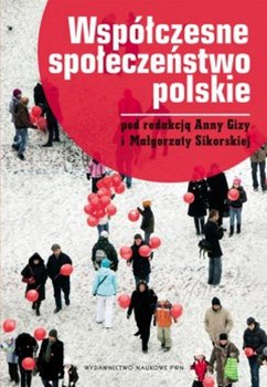 Współczesne społeczeństwo polskie - Sikorska Małgorzata